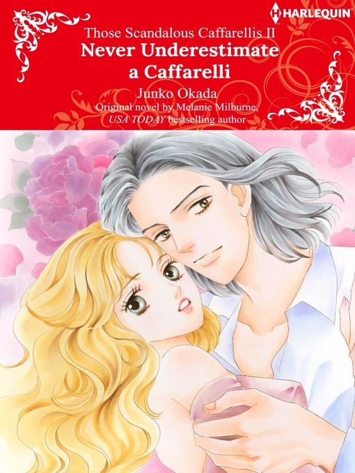 Title details for Never Underestimate a Caffarelli by Melanie Milburne - Available